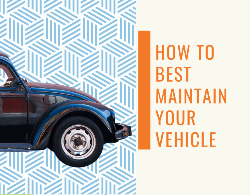 How To Best Maintain a Vehicle